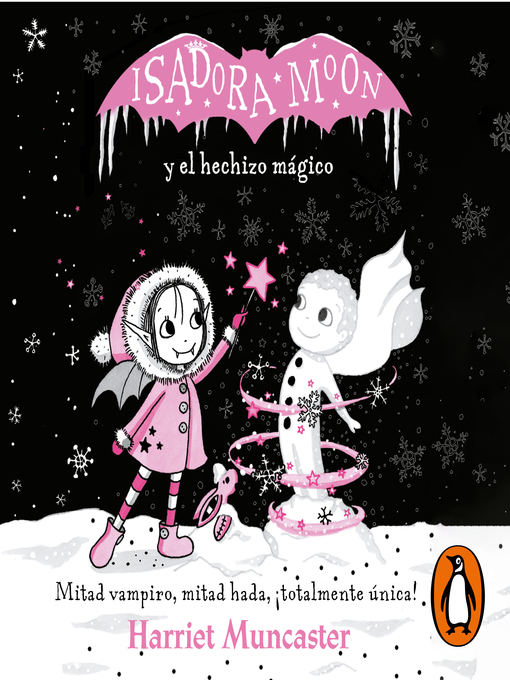 Title details for Isadora Moon y el hechizo mágico (Grandes historias de Isadora Moon 1) by Harriet Muncaster - Available